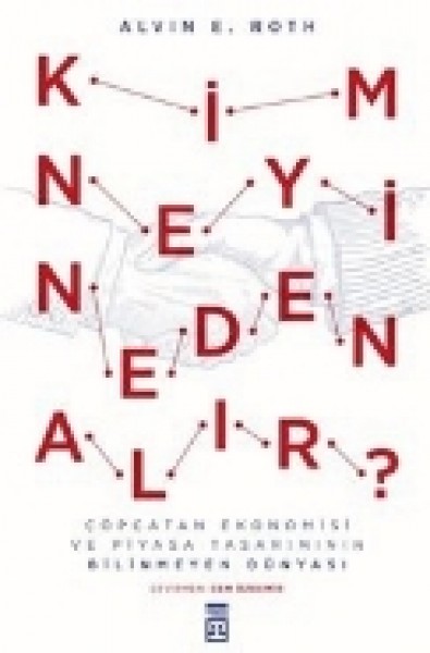 Kim Neyi Neden Alır