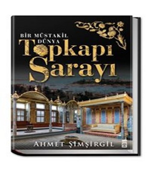 Topkapı Sarayı Bir Müstakil Dünya