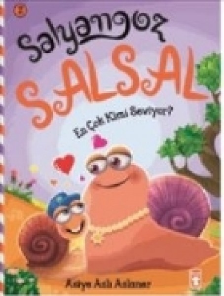 Salyangoz Salsal 2 En Çok Kimi Seviyor