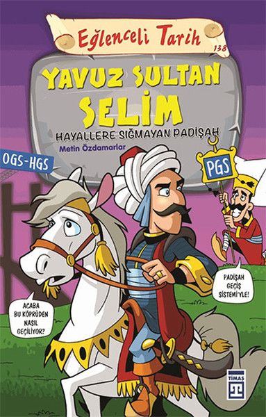 Yavuz Sultan Selim Hayallere Sığmayan Padişah