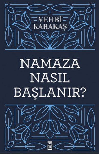 Namaza Nasıl Başlanır