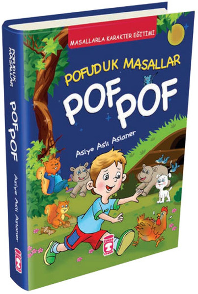 Masallarla Karakter Eğitimi Pofuduk Masallar Pof Pof