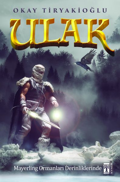 Ulak 4 Mayerling Ormanları Derinliklerinde