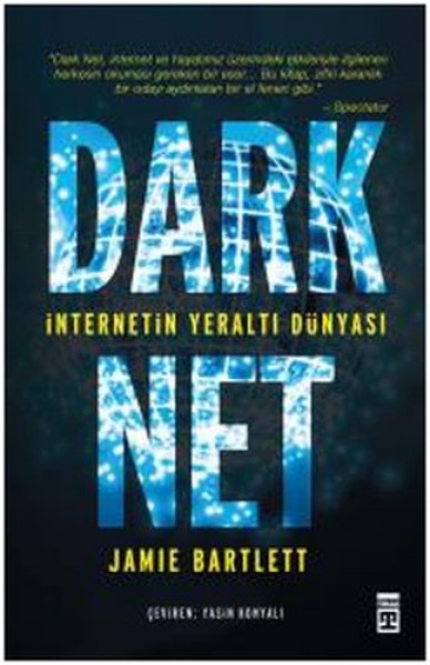 Dark Net İnternetin Yeraltı Dünyası