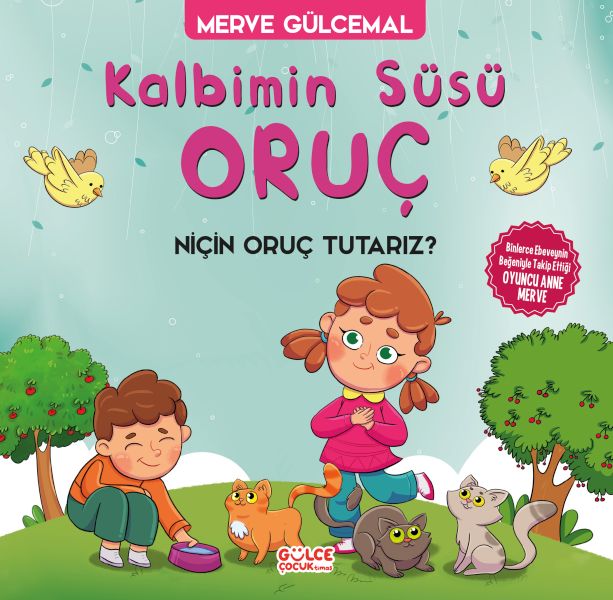 Kalbimin Süsü Oruç Neden Oruç Tutarız