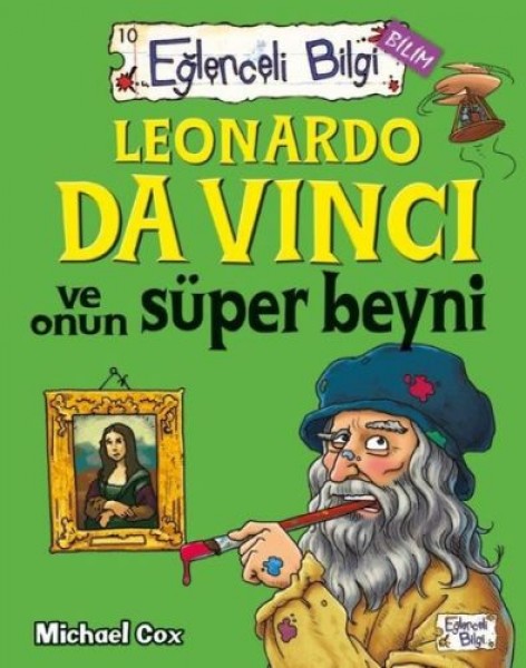 Eğlenceli Bilgi Leonardo da Vinci ve Onun Süper Beyni