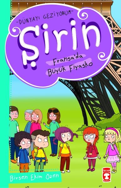 Şirin Dünya'yı Geziyorum Fransada Büyük Fiyasko