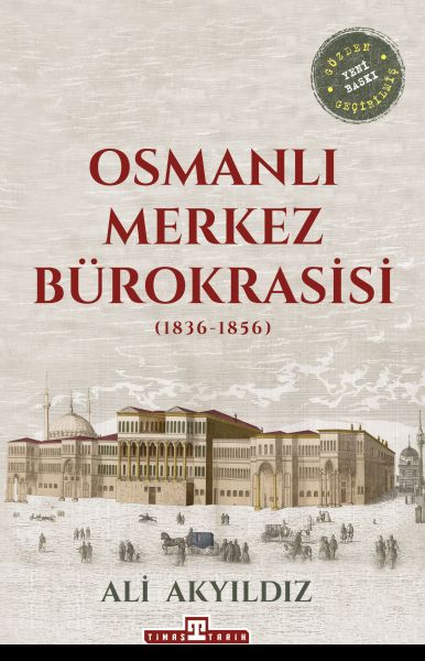 Osmanlı Merkez Bürokrasisi 1836 1856