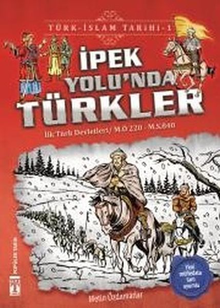 İpek Yolu'nda Türkler Türk İslam Tarihi 1