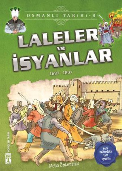 Laleler ve İsyanlar Osmanlı Tarihi 8