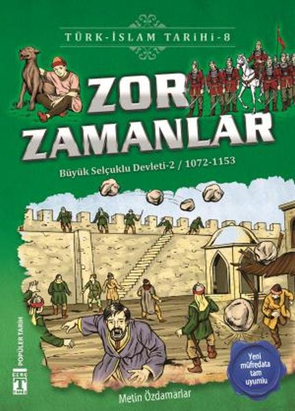 Zor Zamanlar Türk İslam Tarihi 8