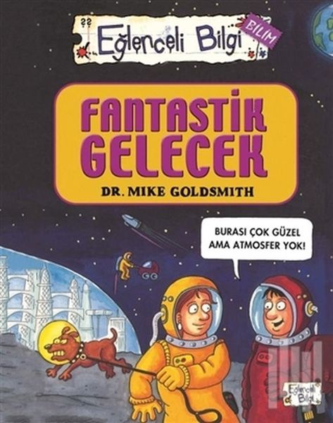 Eğlenceli Bilgi Bilim 52 Fantastik Gelecek