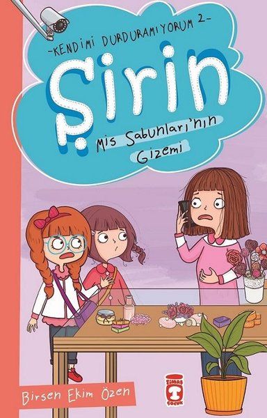 Şirin Kendimi Durduramıyorum 2 Mis Sabunları'nın Gizemi
