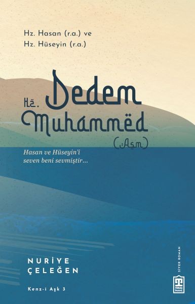 Dedem Hz. Muhammed asm