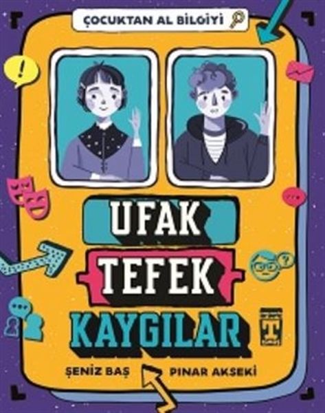 Ufak Tefek Kaygılar Çocuktan Al Bilgiyi