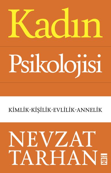 Kadın Psikolojisi Kimlik Kişilik Evlilik Annelik