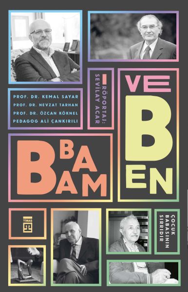 Babam ve Ben Çocuk Babasının Sırrıdır