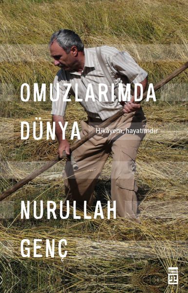 Omuzlarımda Dünya Hikayem, Hayatımdır