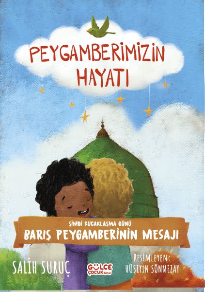 Şimdi Kucaklaşma Günü Peygamberimizin Hayatı