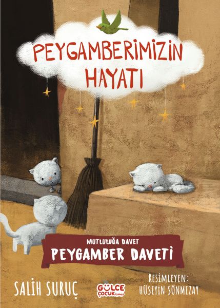 Mutluluğa Davet Peygamberimizin Hayatı