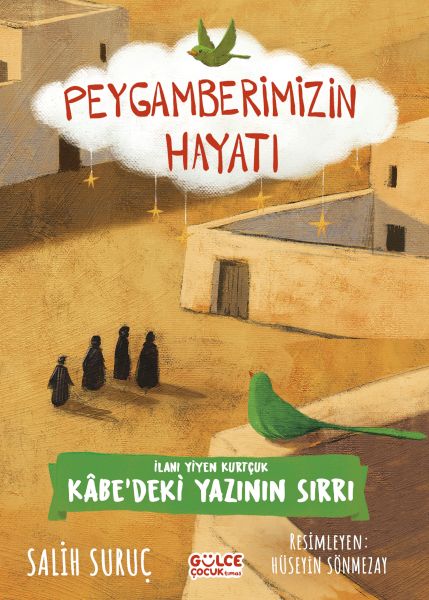 İlanı Yiyen Kurtçuk Peygamberimizin Hayatı