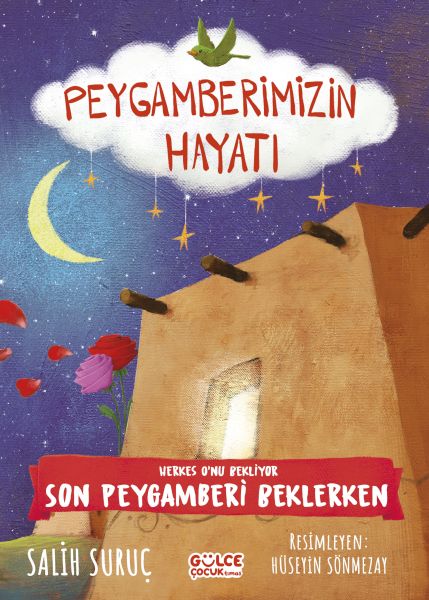 Herkes O'nu Bekliyor Peygamberimizin Hayatı