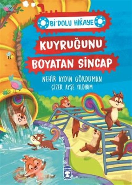 Kuyruğunu Boyatan Sincap Bi' Dolu Hikaye