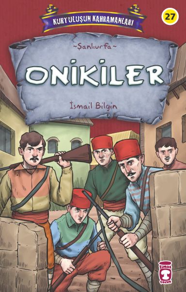 Onikiler Kurtuluşun Kahramanları 3