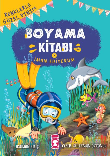 İman Ediyorum Renklerle Güzel Dinim Boyama Kitabı 2