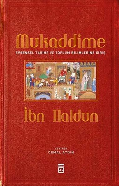 Mukaddime ve Evrensel Tarihe ve Toplum Bilimlerine Giriş Ciltli