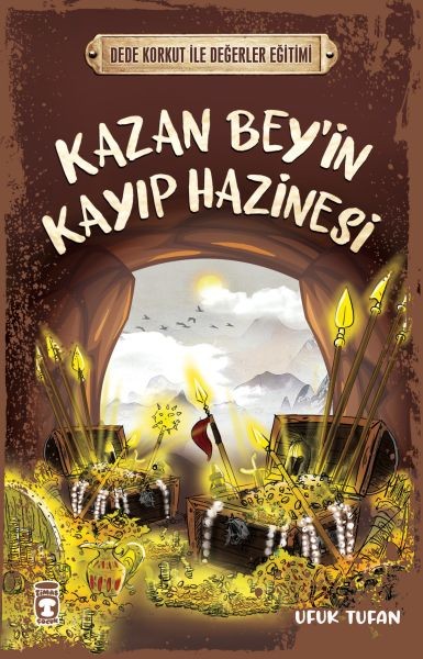Kazan Beyin Kayıp Hazinesi Dede Korkut İle Değerler Eğitimi