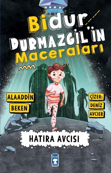 Bidur Durmazgil'in Maceraları Hatıra Avcısı
