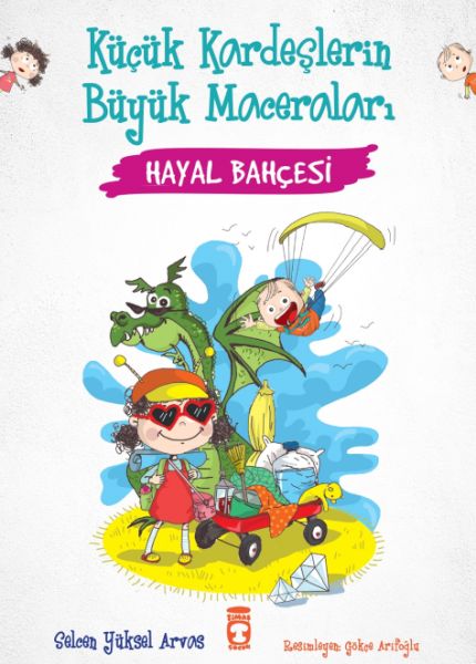 Hayal Bahçesi Küçük Kardeşlerin Büyük Maceraları