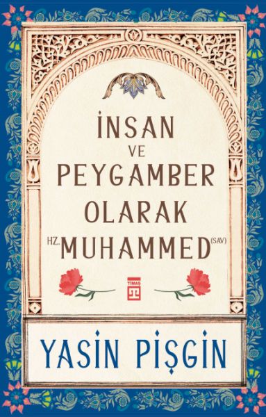 İnsan ve Peygamber olarak Hz. Muhammed sav
