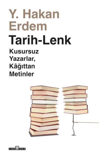Tarih Lenk Kusursuz Yazarlar Kağıttan Metinler