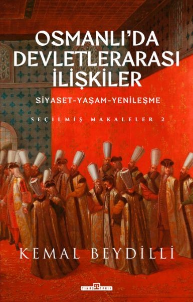 Osmanlı'da Devletlerarası İlişkiler 2 Ciltli