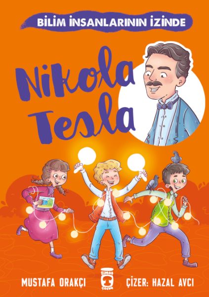 Nikola Tesla Bilim İnsanlarının İzinde