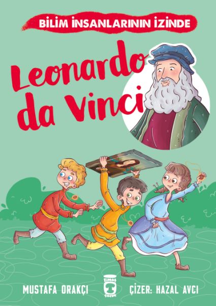 Leonardo Da Vinci Bilim İnsanlarının İzinde