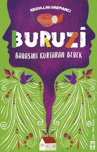 Buruzi Babasını Kurtaran Bebek