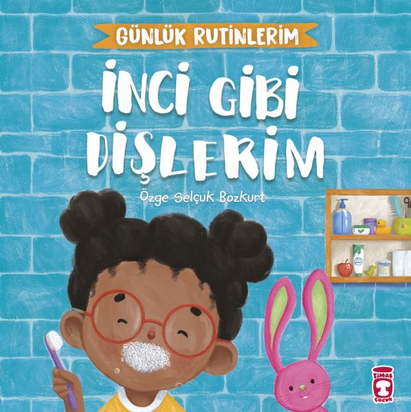 İnci Gibi Dişlerim Günlük Rutinlerim