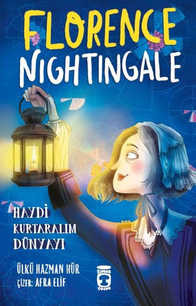 Florence Nightingale Haydi Kurtaralım Dünyayı 2