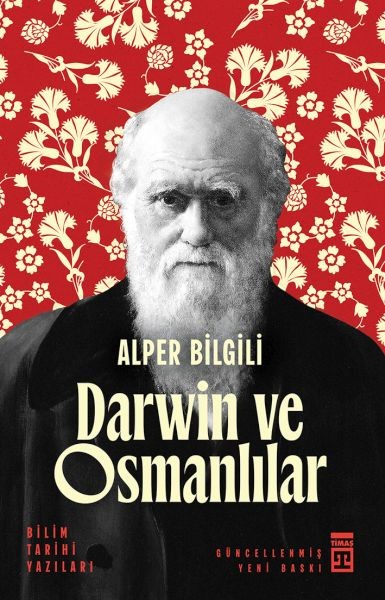 Darwin ve Osmanlılar Bilim Tarihi Yazıları