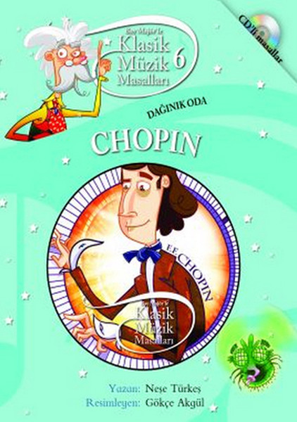 Klasik Müzik Masalları 6 Dağınık Oda Chopin