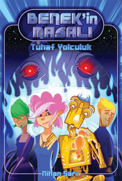 Benekin Masalı 1 Tuhaf Yolculuk