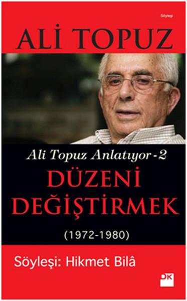 Düzeni Değiştirmek Ali Tpouz Anlatıyor 2