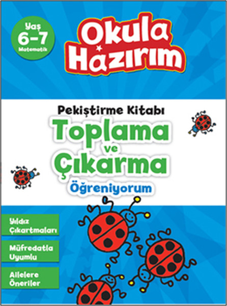 6 7 Yaş Matematik Pekiştirme Kitabı Toplama ve Çıkarma Öğreniyorum Okula Hazırım