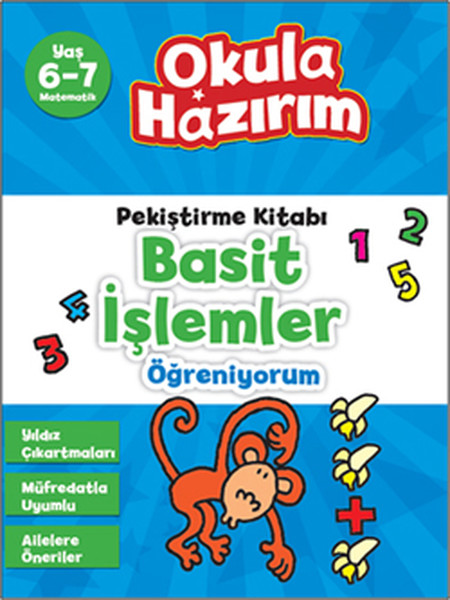 6 7 Yaş Matematik Pekiştirme Kitabı Basit İşlemler Öğreniyorum Okula Hazırım
