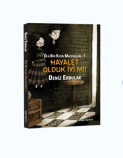 Ölü Bir Kızın Maceraları 1 Hayalet Olduk İyi mi