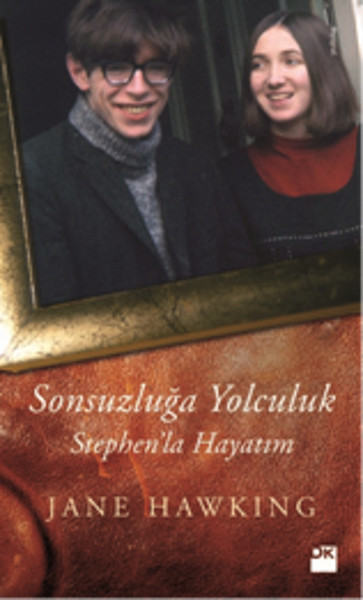 Sonsuzluğa Yolculuk Stephen'la Hayatım