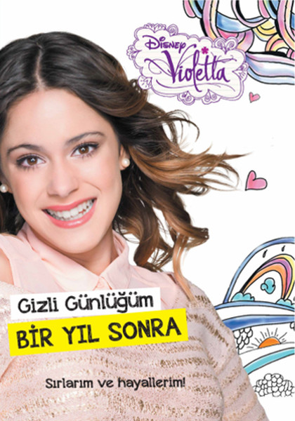 Disney Violetta Gizli Günlüğüm 2 Bir Yıl Sonra